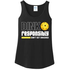 Dink Responsibly Don't Get Smashed Pickleball Gift TShirt Ladies Essential Tank