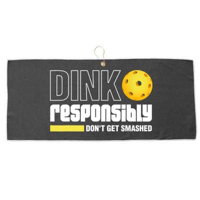 Dink Responsibly Don't Get Smashed Pickleball Gift TShirt Large Microfiber Waffle Golf Towel