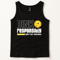 Dink Responsibly Don't Get Smashed Pickleball Gift TShirt Tank Top