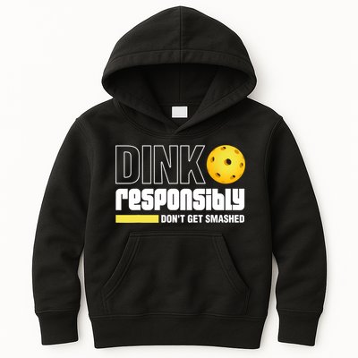 Dink Responsibly Don't Get Smashed Pickleball Gift TShirt Kids Hoodie