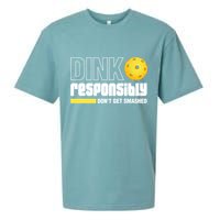 Dink Responsibly Don't Get Smashed Pickleball Gift TShirt Sueded Cloud Jersey T-Shirt