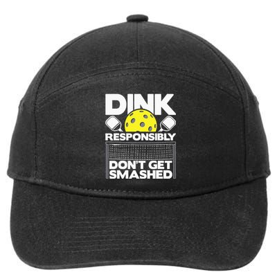 Dink Responsibly Don't Get Smashed Pickleball 7-Panel Snapback Hat