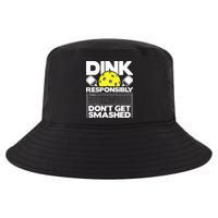 Dink Responsibly Don't Get Smashed Pickleball Cool Comfort Performance Bucket Hat
