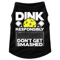 Dink Responsibly Don't Get Smashed Pickleball Doggie Tank