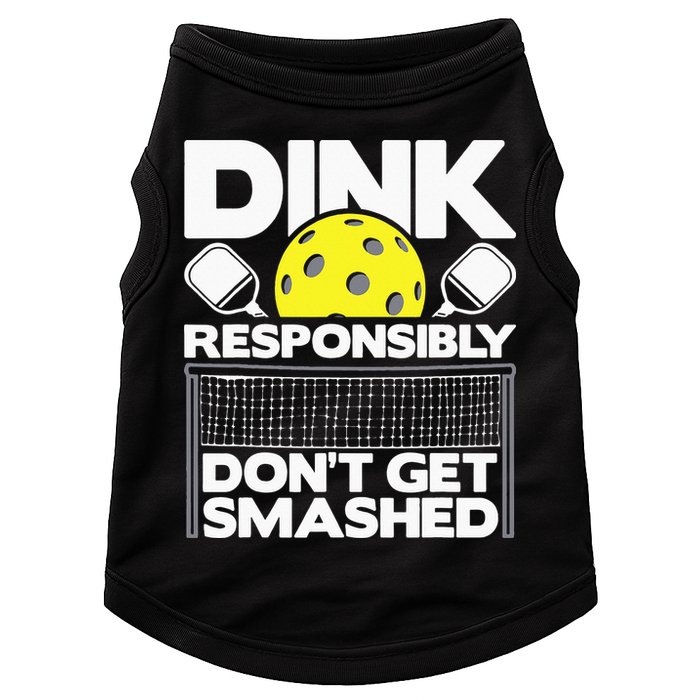 Dink Responsibly Don't Get Smashed Pickleball Doggie Tank