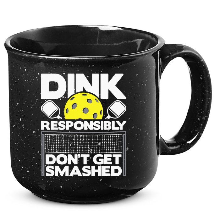 Dink Responsibly Don't Get Smashed Pickleball 15oz Campfire Ceramic Mug