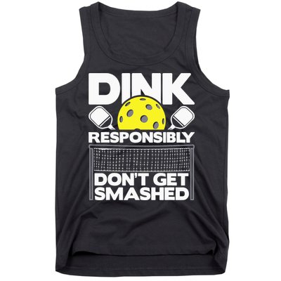Dink Responsibly Don't Get Smashed Pickleball Tank Top