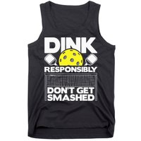 Dink Responsibly Don't Get Smashed Pickleball Tank Top