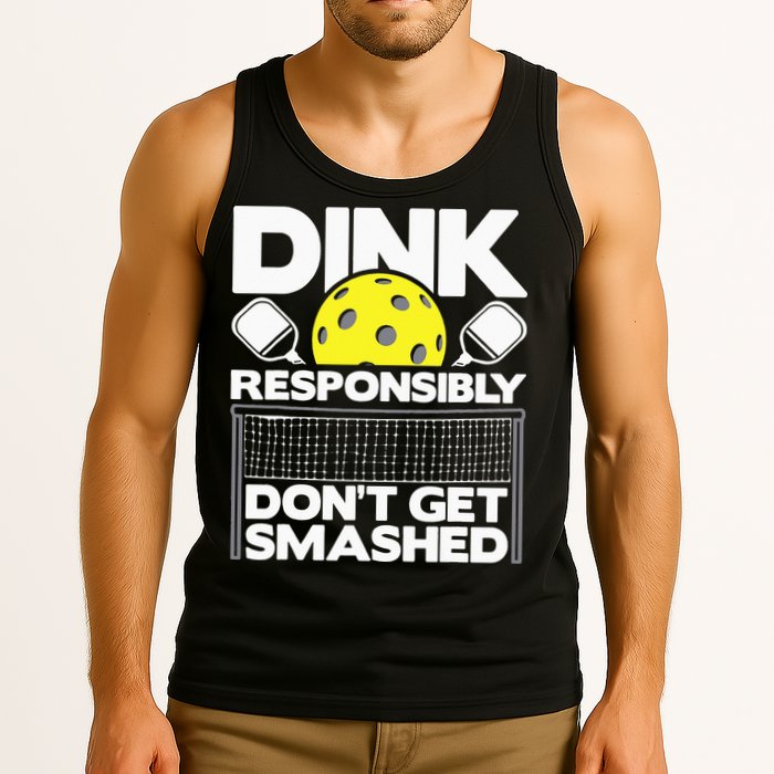 Dink Responsibly Don't Get Smashed Pickleball Tank Top