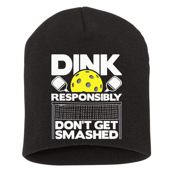 Dink Responsibly Don't Get Smashed Pickleball Short Acrylic Beanie