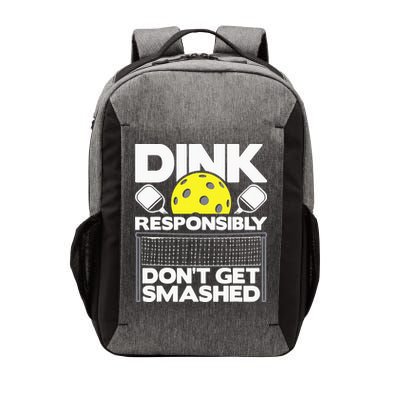 Dink Responsibly Don't Get Smashed Pickleball Vector Backpack