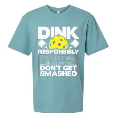 Dink Responsibly Don't Get Smashed Pickleball Sueded Cloud Jersey T-Shirt
