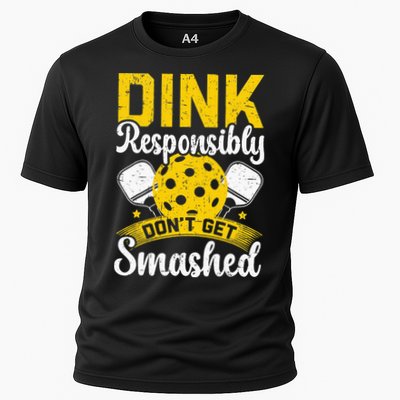 Dink Responsibly Don't Get Smashed Pickleball Performance Shirt