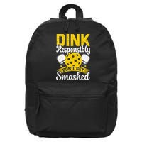 Dink Responsibly Don't Get Smashed Pickleball 16 in Basic Backpack