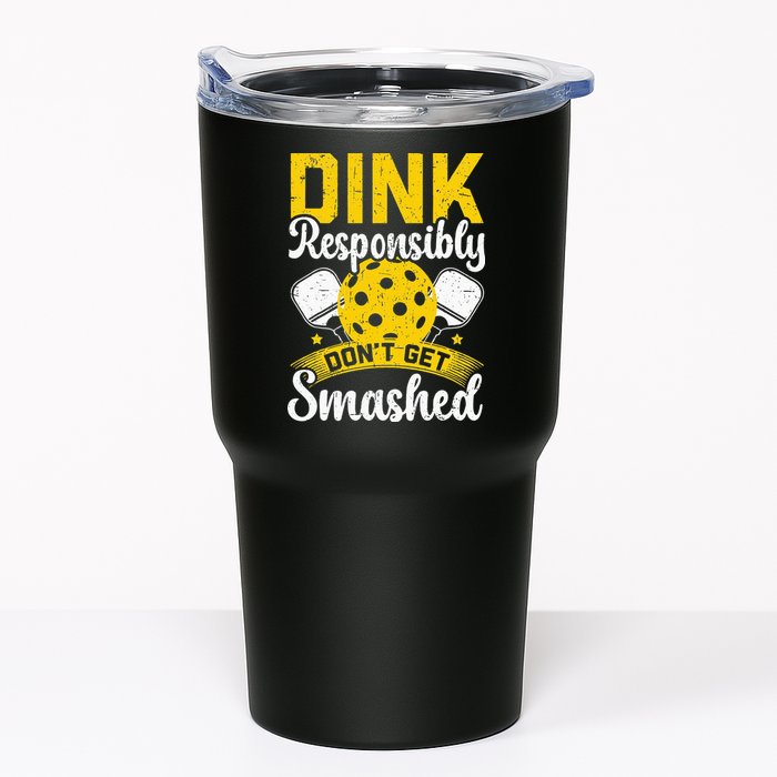 Dink Responsibly Don't Get Smashed Pickleball Tumbler