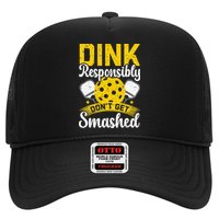 Dink Responsibly Don't Get Smashed Pickleball Trucker Hat