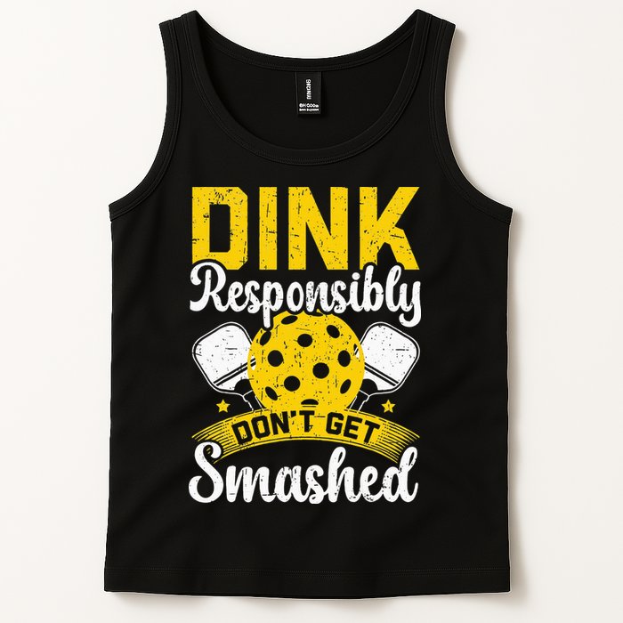 Dink Responsibly Don't Get Smashed Pickleball Tank Top