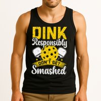 Dink Responsibly Don't Get Smashed Pickleball Tank Top