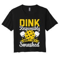 Dink Responsibly Don't Get Smashed Pickleball Crop Top