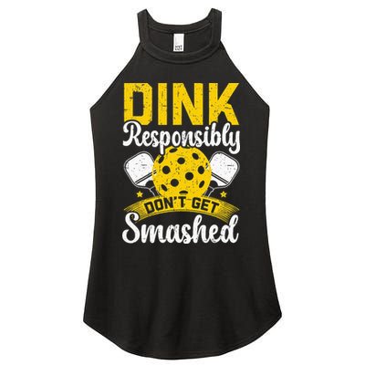 Dink Responsibly Don't Get Smashed Pickleball Women's Perfect Tri Rocker Tank