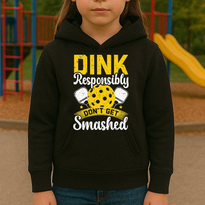 Dink Responsibly Don't Get Smashed Pickleball Kids Hoodie