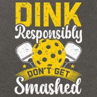 Dink Responsibly Don't Get Smashed Pickleball Cotton Canvas Backpack