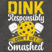 Dink Responsibly Don't Get Smashed Pickleball Vector Backpack