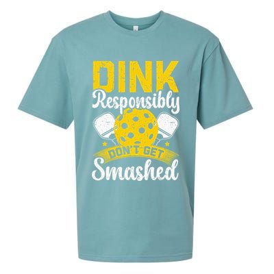 Dink Responsibly Don't Get Smashed Pickleball Sueded Cloud Jersey T-Shirt
