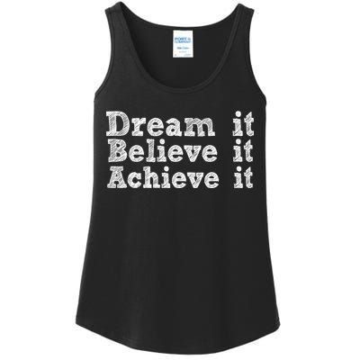 Dream It Believe It Achieve It Ladies Essential Tank