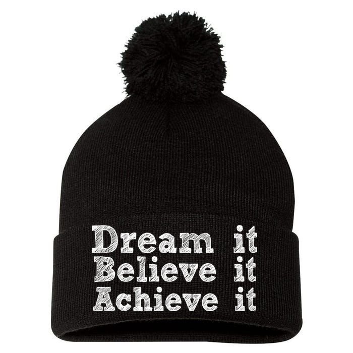 Dream It Believe It Achieve It Pom Pom 12in Knit Beanie