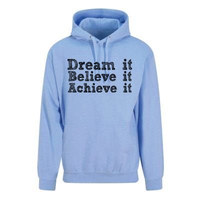 Dream It Believe It Achieve It Unisex Surf Hoodie