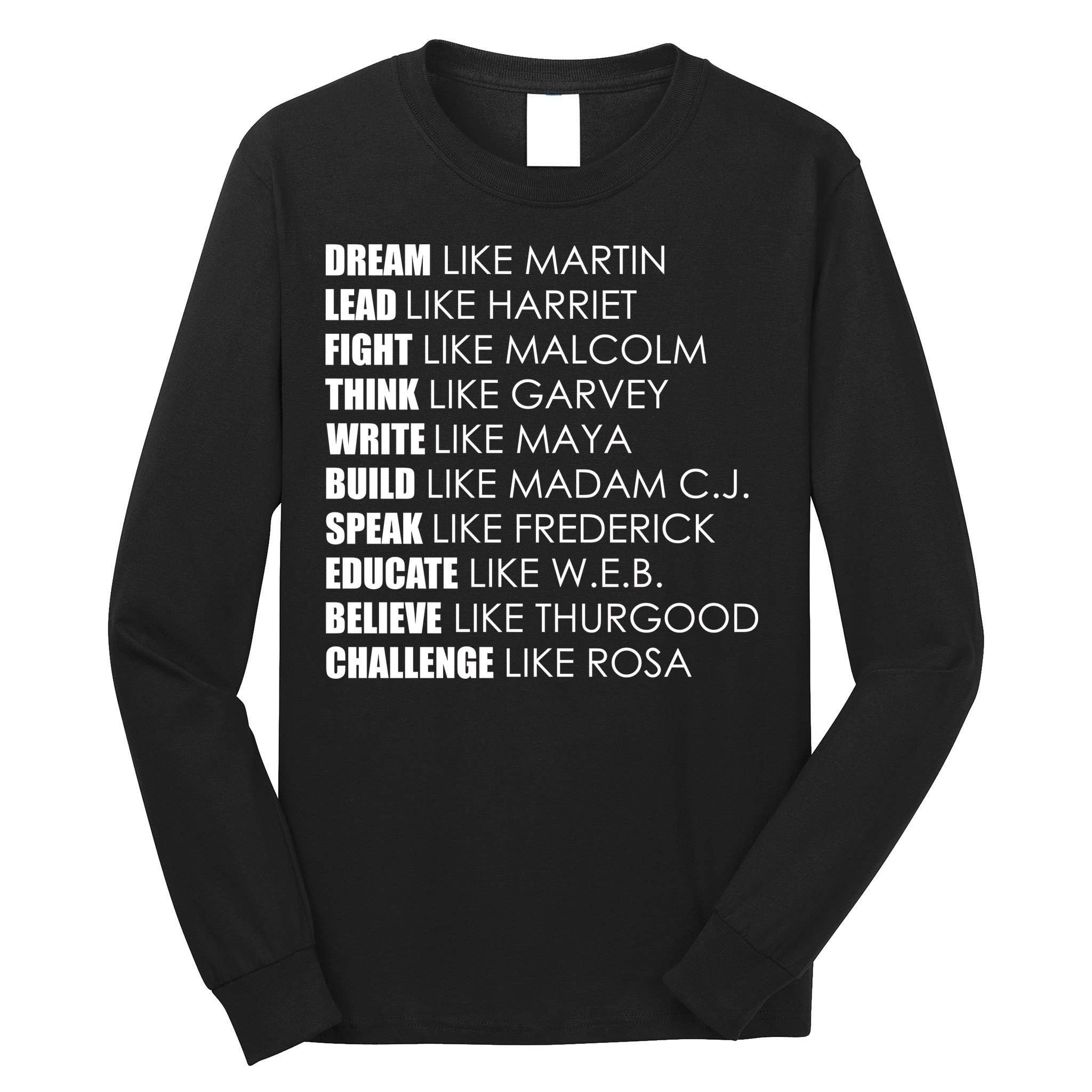 Dream Lead Fight Think Write Build Speak Educate Believe Challenge Long Sleeve Shirt