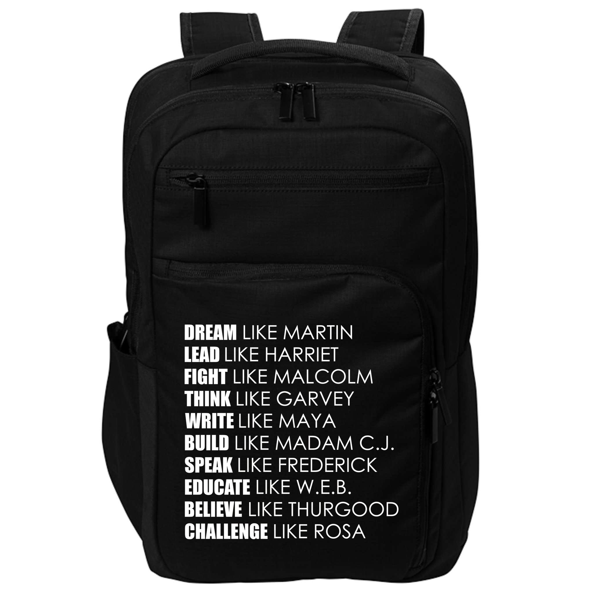 Dream Lead Fight Think Write Build Speak Educate Believe Challenge Impact Tech Backpack