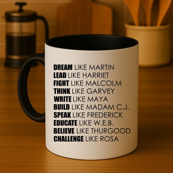 Dream Lead Fight Think Write Build Speak Educate Believe Challenge Mug