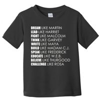 Dream Lead Fight Think Write Build Speak Educate Believe Challenge Toddler T-Shirt