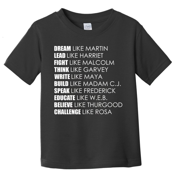 Dream Lead Fight Think Write Build Speak Educate Believe Challenge Toddler T-Shirt