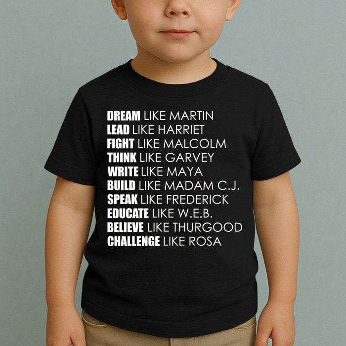 Dream Lead Fight Think Write Build Speak Educate Believe Challenge Toddler T-Shirt