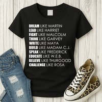 Dream Lead Fight Think Write Build Speak Educate Believe Challenge Womens T-Shirt