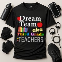 Dream Team Aka Third Grade Teachers Cooling Performance Crew T-Shirt
