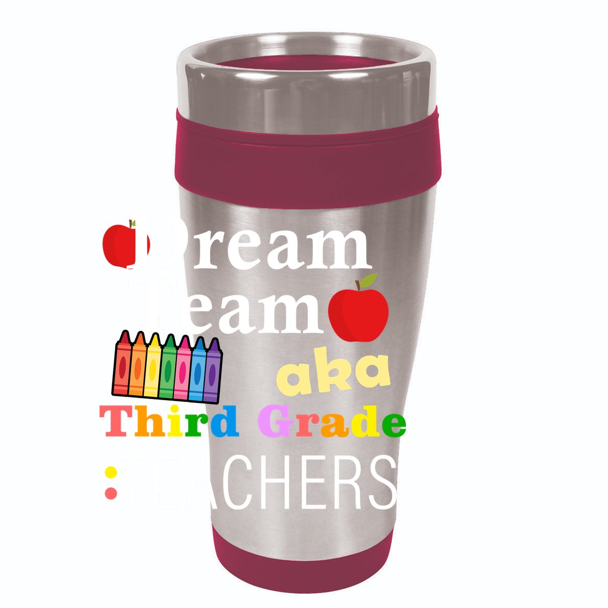 Dream Team Aka Third Grade Teachers 12oz Stainless Steel Coffee Mug