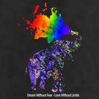 Dream Without Fear Elephant LGBT Tumbler