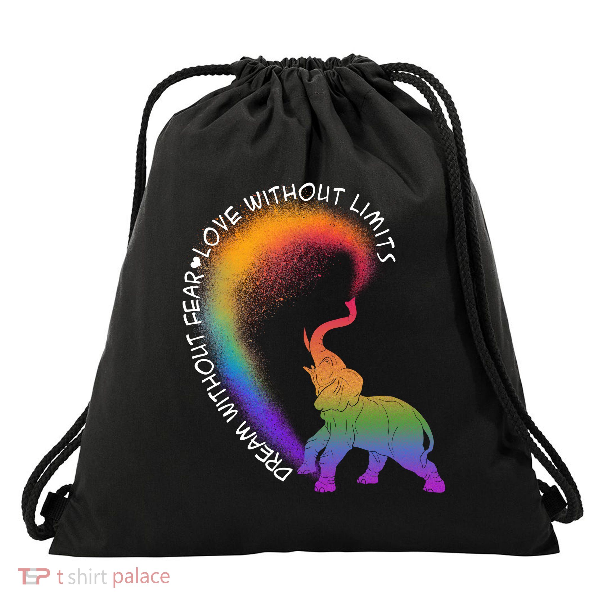 Dream Without Fear Love Without Limits LGBT Drawstring Bag