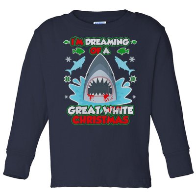 Dreaming of a Great White Shark Ugly Christmas Toddler Long Sleeve Shirt