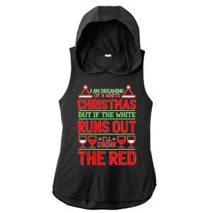 Dreaming of a White Christmas I'll Drink The Red Funny Wine Ladies PosiCharge Tri-Blend Wicking Draft Hoodie Tank