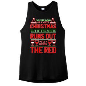 Dreaming of a White Christmas I'll Drink The Red Funny Wine Ladies PosiCharge Tri-Blend Wicking Tank