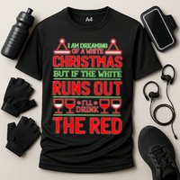 Dreaming of a White Christmas I'll Drink The Red Funny Wine Cooling Performance Crew T-Shirt
