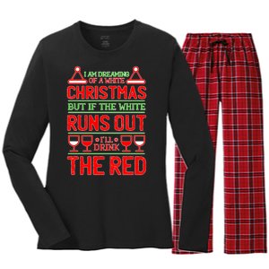 Dreaming of a White Christmas I'll Drink The Red Funny Wine Women's Long Sleeve Flannel Pajama Set 