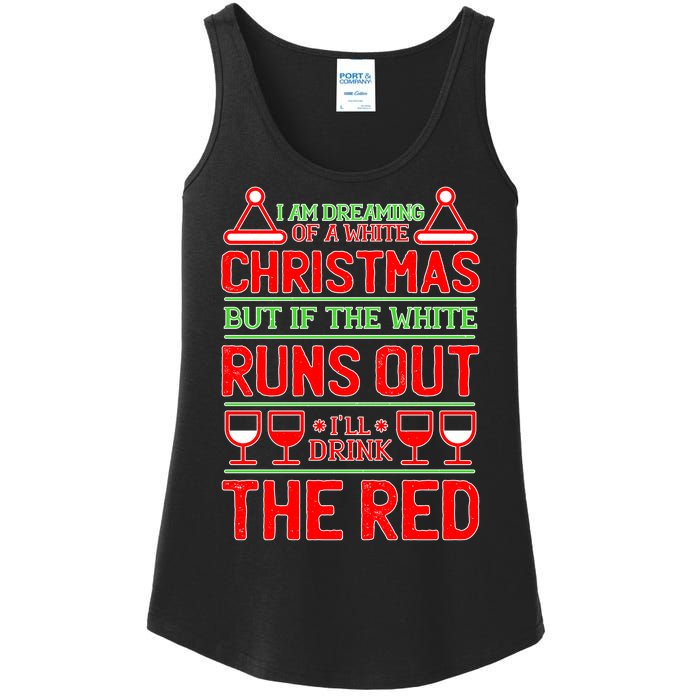 Dreaming of a White Christmas I'll Drink The Red Funny Wine Ladies Essential Tank