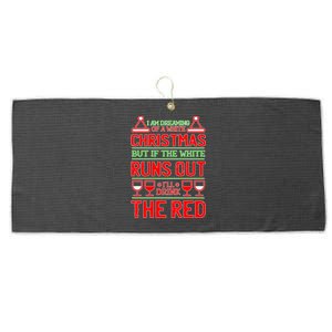 Dreaming of a White Christmas I'll Drink The Red Funny Wine Large Microfiber Waffle Golf Towel