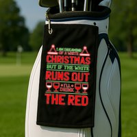 Dreaming of a White Christmas I'll Drink The Red Funny Wine Golf Towel
